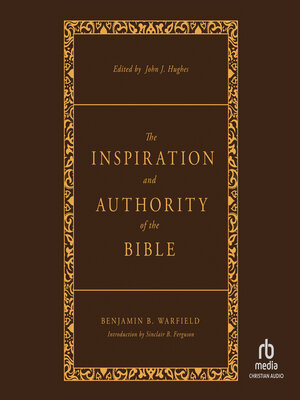 cover image of The Inspiration and Authority of the Bible